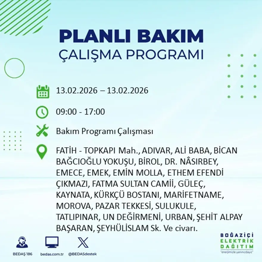 Gece 7 saat boyunca elektrik olmayacak! İstanbul'un 23 ilçesinde elektrik kesintisi (13 Şubat BEDAŞ elektrik kesintisi) 2 Gece 7 saat boyunca elektrik olmayacak! İstanbul'un 23 ilçesinde elektrik kesintisi (13 Şubat BEDAŞ elektrik kesintisi) 2