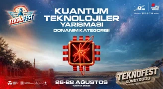 TEKNOFEST'te kuantum teknolojileri için final heyecanı
