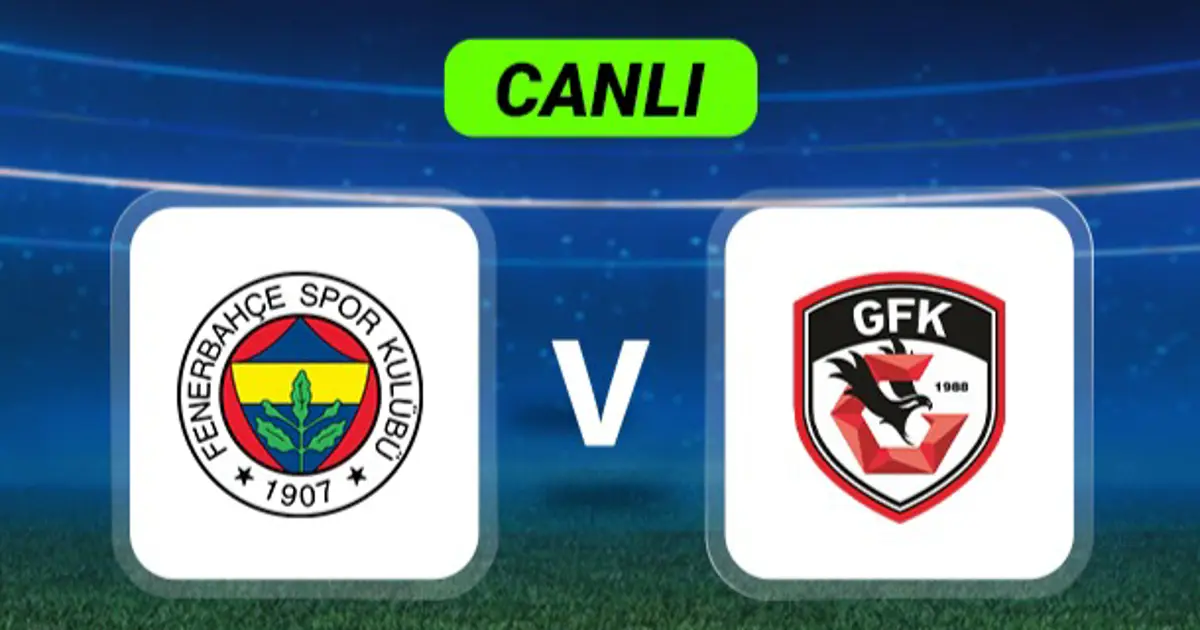 Canlı Anlatım: Fenerbahçe-Gaziantep FK maçı