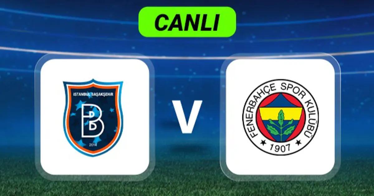 Canlı Anlatım: Başakşehir-Fenerbahçe maçı