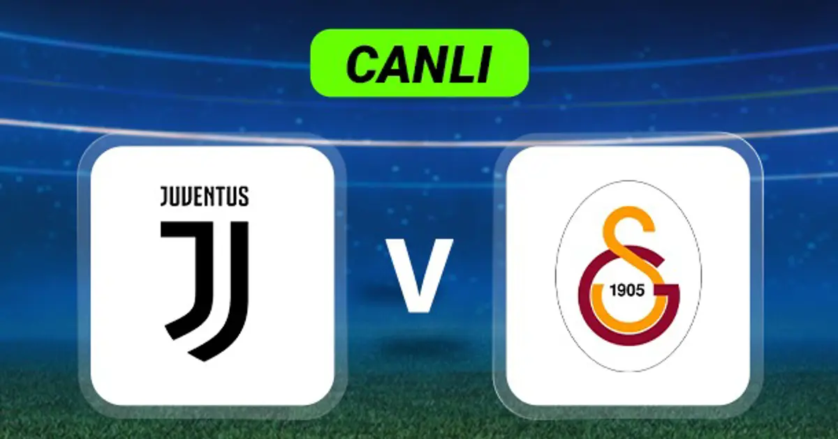 Canlı Anlatım: Juventus-Galatasaray maçı