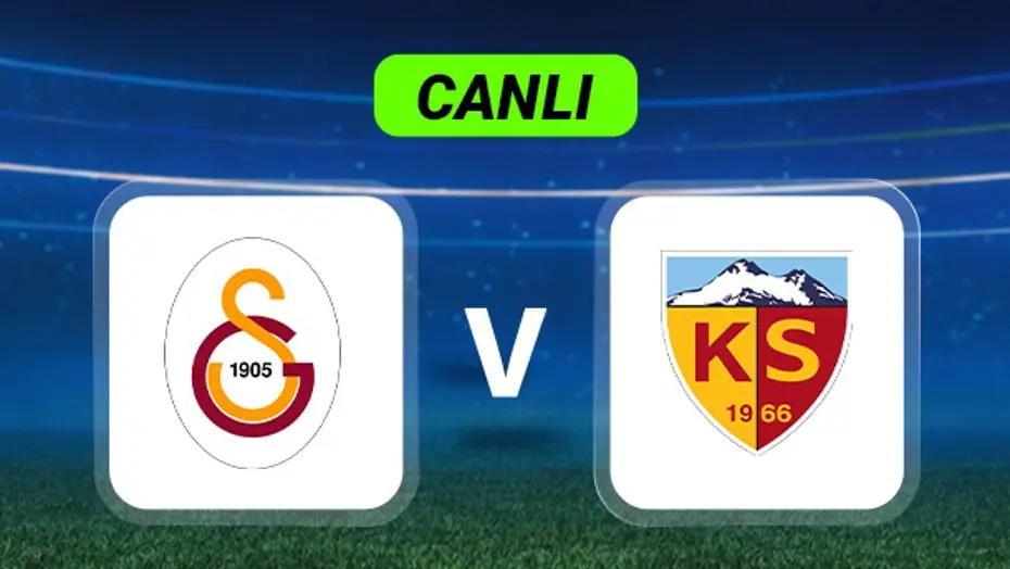 Canlı Anlatım: Galatasaray-Kayserispor maçı