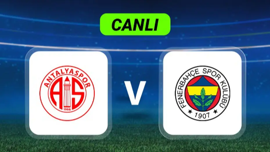Canlı Anlatım: Antalyaspor-Fenerbahçe maçı