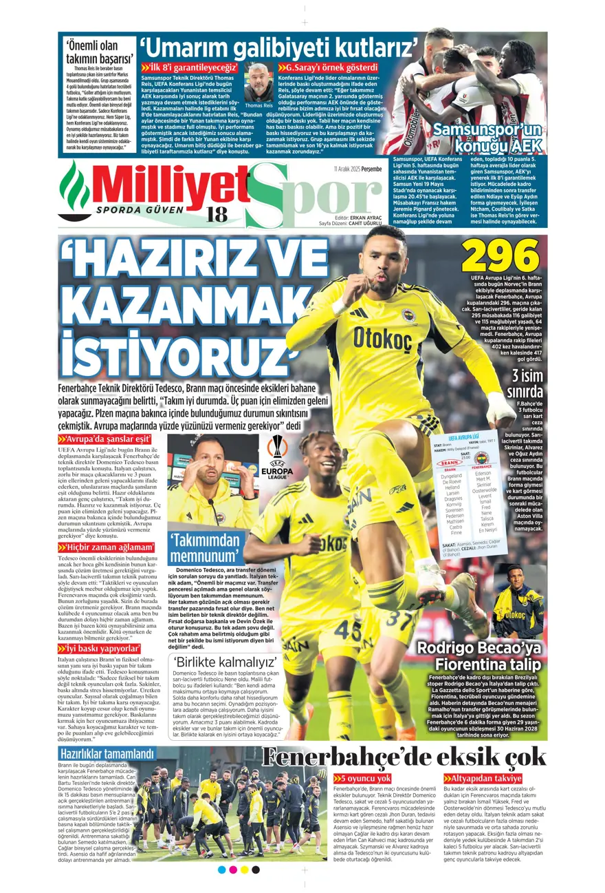 "Zafer yakışır" (11 Aralık 2025 spor manşetleri)
 18