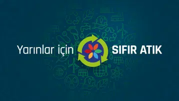YARINLAR İÇİN SIFIR ATIK