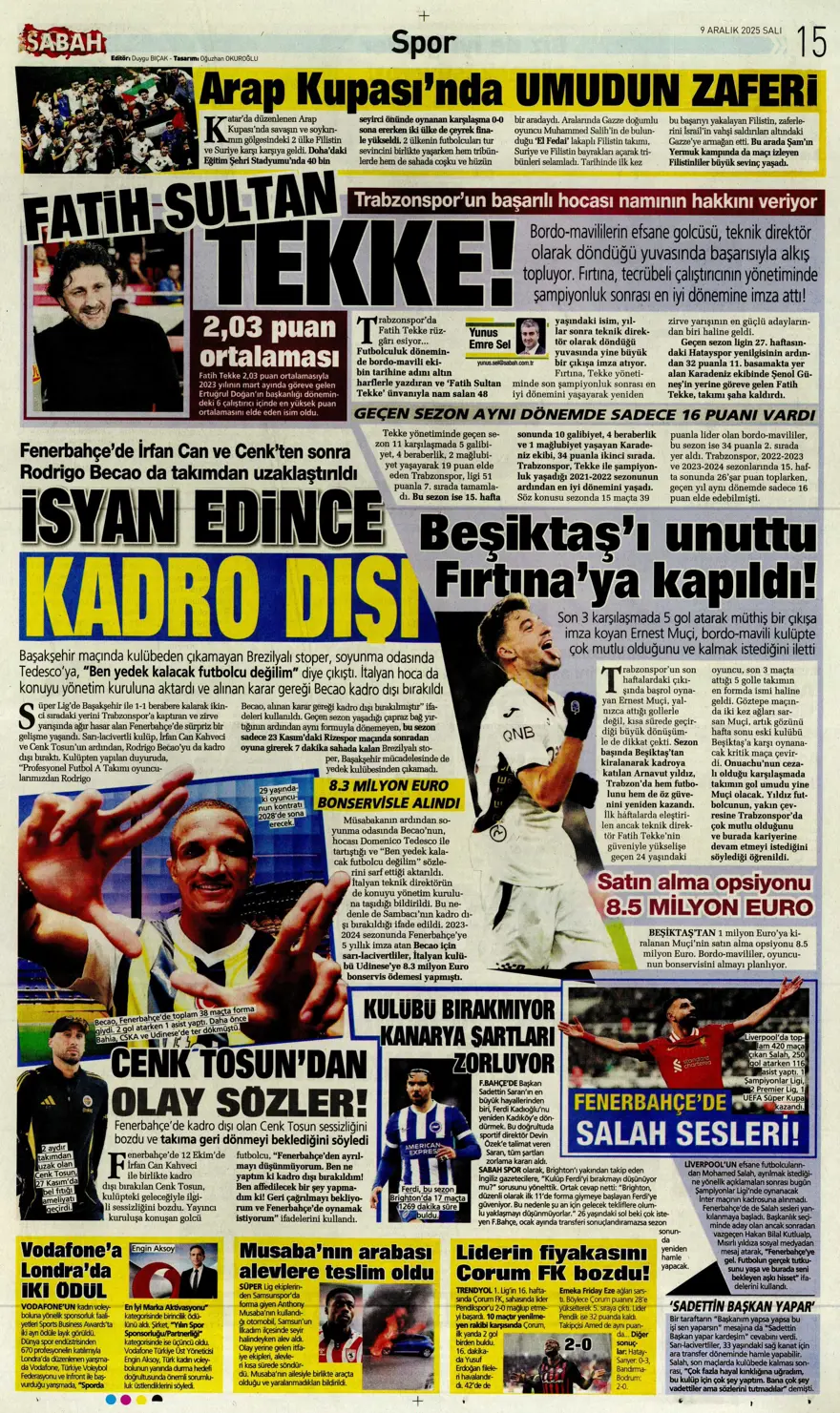 "Tedesco'nun başını rotasyon yaktı" (9 Aralık 2025 spor manşetleri) 22