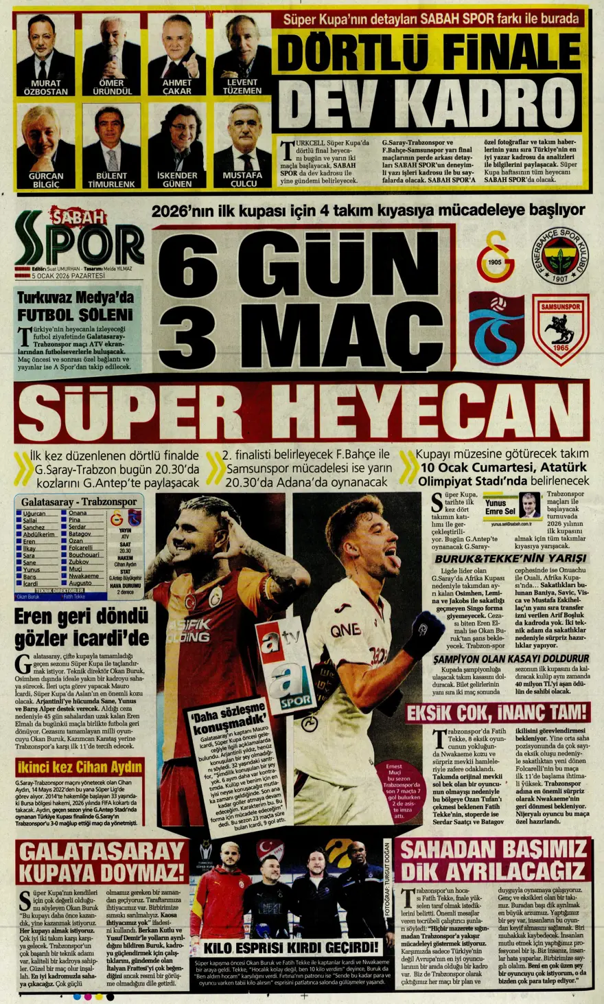 Futbola 'Süper' dönüş (5 Ocak 2026 spor manşetleri) 16