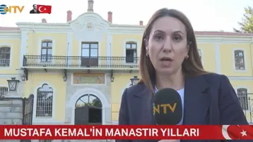 Atatürk'ün manastır yıllarında filizlenen özgürlük fikri  