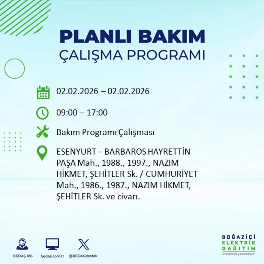 Gece başlayacak sabaha kadar sürecek! İstanbul'un 21 ilçesinde 9 saatlik elektrik kesintisi (2 Şubat BEDAŞ elektrik kesintisi) 26 Gece başlayacak sabaha kadar sürecek! İstanbul'un 21 ilçesinde 9 saatlik elektrik kesintisi (2 Şubat BEDAŞ elektrik kesintisi) 26