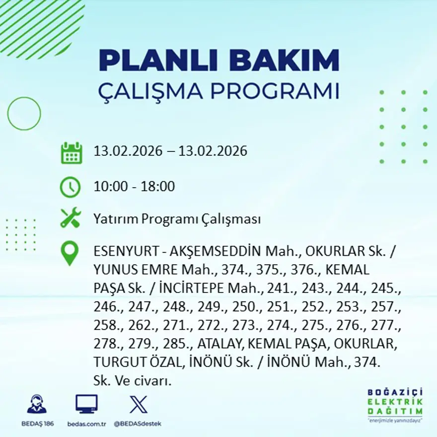 Gece 7 saat boyunca elektrik olmayacak! İstanbul'un 23 ilçesinde elektrik kesintisi (13 Şubat BEDAŞ elektrik kesintisi) 16 Gece 7 saat boyunca elektrik olmayacak! İstanbul'un 23 ilçesinde elektrik kesintisi (13 Şubat BEDAŞ elektrik kesintisi) 16