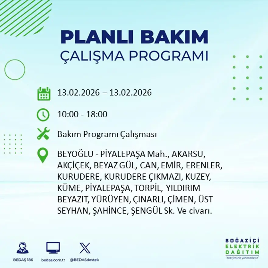Gece 7 saat boyunca elektrik olmayacak! İstanbul'un 23 ilçesinde elektrik kesintisi (13 Şubat BEDAŞ elektrik kesintisi) 35 Gece 7 saat boyunca elektrik olmayacak! İstanbul'un 23 ilçesinde elektrik kesintisi (13 Şubat BEDAŞ elektrik kesintisi) 35