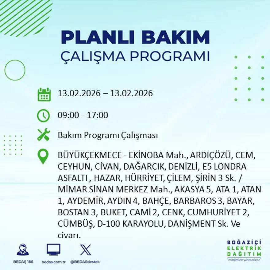 Gece 7 saat boyunca elektrik olmayacak! İstanbul'un 23 ilçesinde elektrik kesintisi (13 Şubat BEDAŞ elektrik kesintisi) 11 Gece 7 saat boyunca elektrik olmayacak! İstanbul'un 23 ilçesinde elektrik kesintisi (13 Şubat BEDAŞ elektrik kesintisi) 11