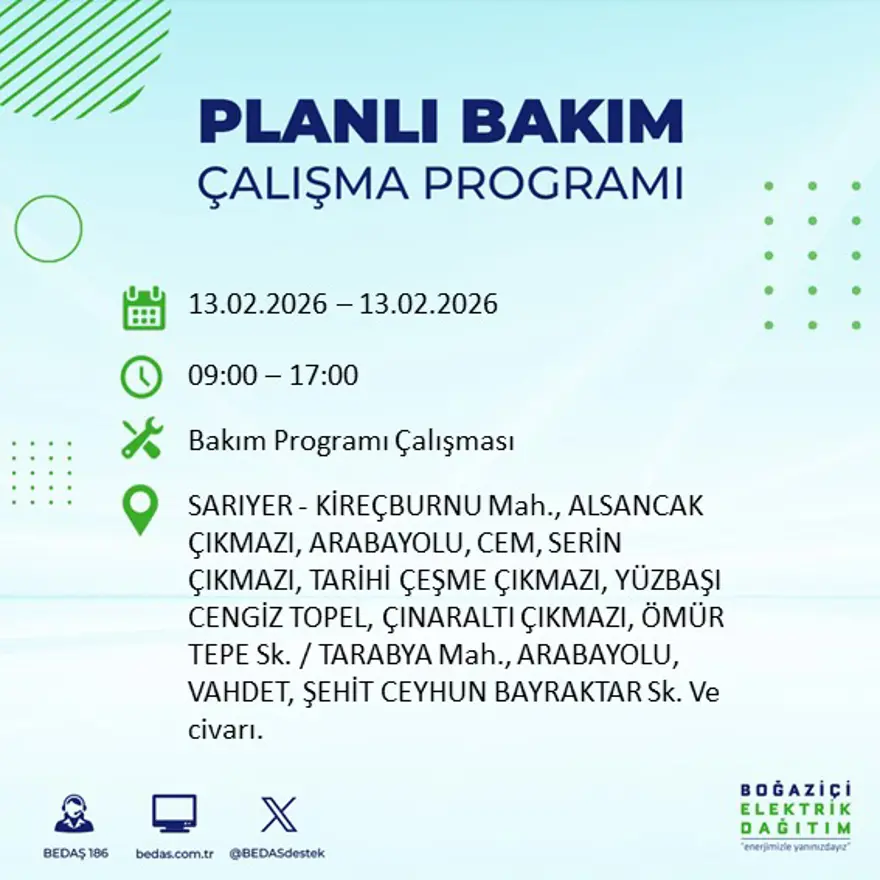 Gece 7 saat boyunca elektrik olmayacak! İstanbul'un 23 ilçesinde elektrik kesintisi (13 Şubat BEDAŞ elektrik kesintisi) 33 Gece 7 saat boyunca elektrik olmayacak! İstanbul'un 23 ilçesinde elektrik kesintisi (13 Şubat BEDAŞ elektrik kesintisi) 33