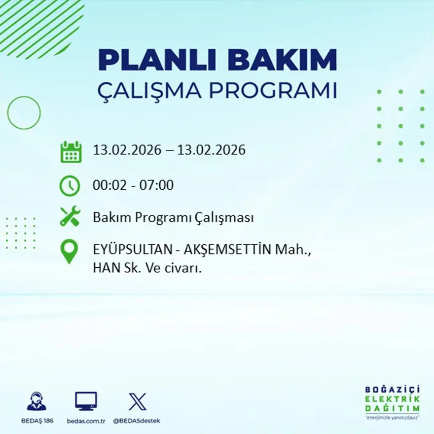 Gece 7 saat boyunca elektrik olmayacak! İstanbul'un 23 ilçesinde elektrik kesintisi (13 Şubat BEDAŞ elektrik kesintisi) 82 Gece 7 saat boyunca elektrik olmayacak! İstanbul'un 23 ilçesinde elektrik kesintisi (13 Şubat BEDAŞ elektrik kesintisi) 82