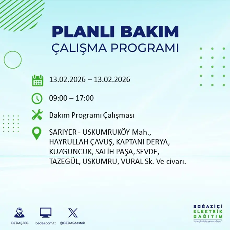 Gece 7 saat boyunca elektrik olmayacak! İstanbul'un 23 ilçesinde elektrik kesintisi (13 Şubat BEDAŞ elektrik kesintisi) 54 Gece 7 saat boyunca elektrik olmayacak! İstanbul'un 23 ilçesinde elektrik kesintisi (13 Şubat BEDAŞ elektrik kesintisi) 54