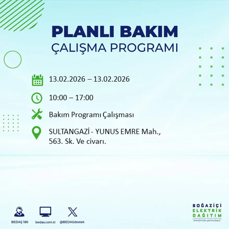 Gece 7 saat boyunca elektrik olmayacak! İstanbul'un 23 ilçesinde elektrik kesintisi (13 Şubat BEDAŞ elektrik kesintisi) 84 Gece 7 saat boyunca elektrik olmayacak! İstanbul'un 23 ilçesinde elektrik kesintisi (13 Şubat BEDAŞ elektrik kesintisi) 84