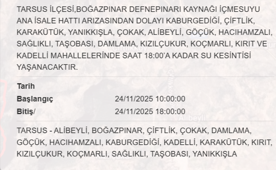 Mersin'in birçok ilçesinde su kesintisi yaşanacak: 10 saat su kesintisi (24 Kasım MESKİ su kesintisi programı) 1