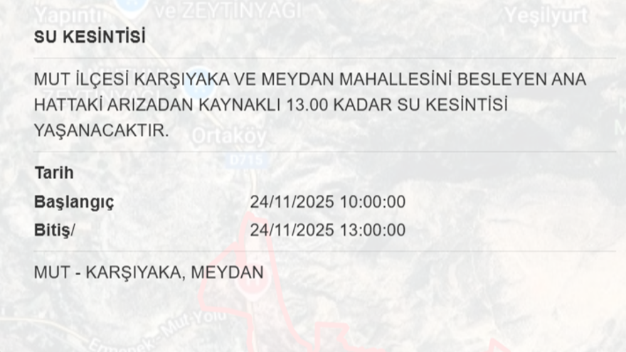 Mersin'in birçok ilçesinde su kesintisi yaşanacak: 10 saat su kesintisi (24 Kasım MESKİ su kesintisi programı) 4