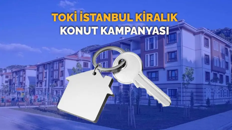 TOKİ İstanbul kiralık konut başvurusu 2025: TOKİ İstanbul kiralık konut yapılacak ilçeler belli oldu mu?
