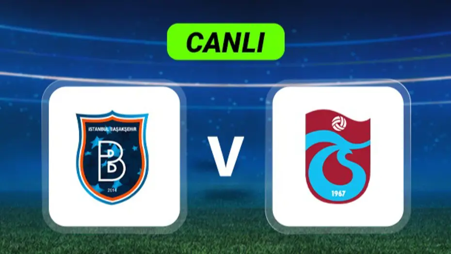 Canlı Anlatım: Başakşehir-Trabzonspor maçı
