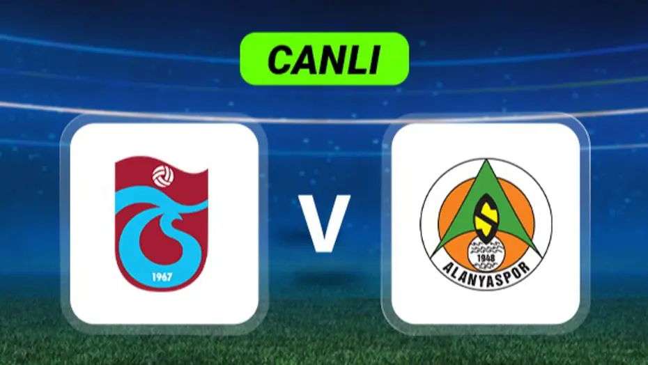 Canlı Anlatım: Trabzonspor-Alanyaspor