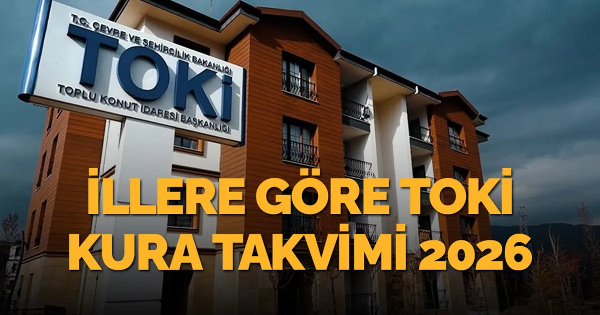 TOKİ 500 bin konut kura takvimi 2026: İllere göre TOKİ kuraları ne zaman çekilecek? (İl il kura sonuçları sorgulama ekranı)