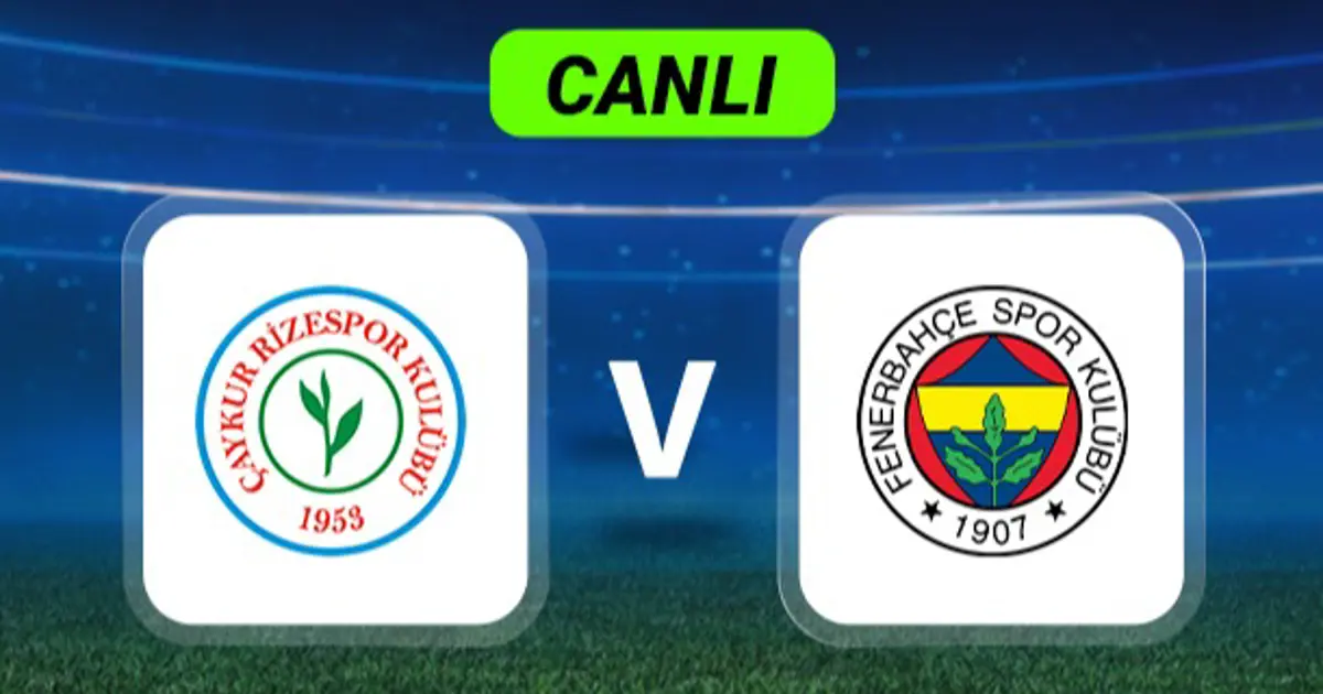 Canlı Anlatım: Rizespor-Fenerbahçe maçı
