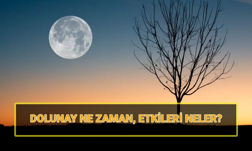 Dolunay ne zaman 2025? Terazi Dolunayı burçlara etkileri neler? 