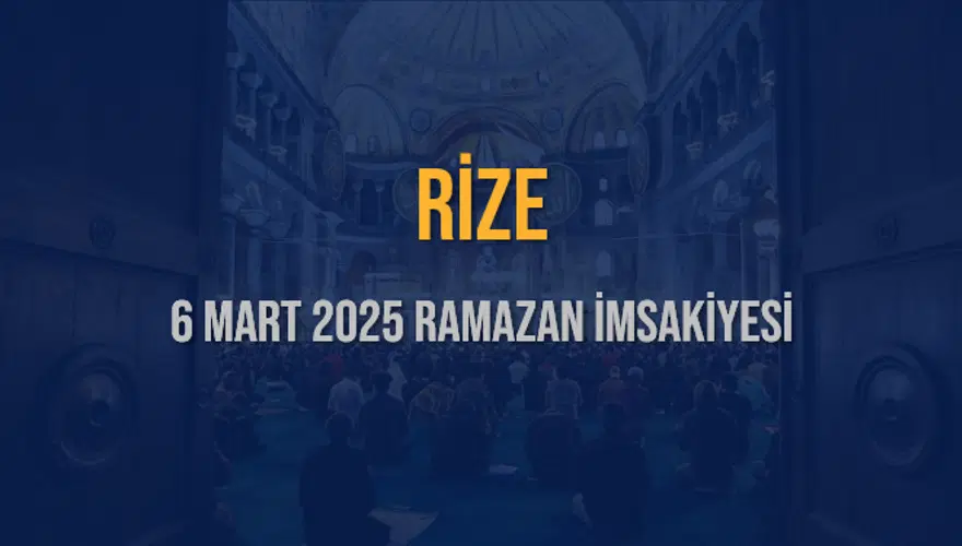 6 Mart 2025 RİZE RAMAZAN İMSAKİYESİ 3 6 Mart 2025 RİZE RAMAZAN İMSAKİYESİ 3