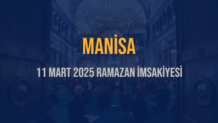 11 Mart 2025 MANİSA RAMAZAN İMSAKİYESİ 3
