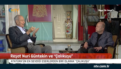 Reşat Nuri Güntekin ve "Çalıkuşu" (Hayat Bir Sanat 9 Kasım 2019)