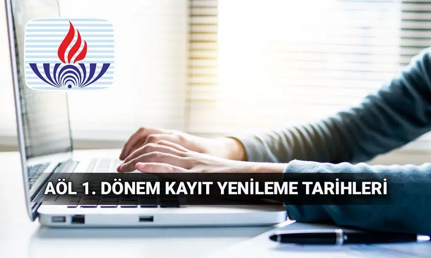 AÖL kayıt yenileme adımları: Açık lise 1. dönem kayıt yenileme ne zaman, nasıl yapılır? 