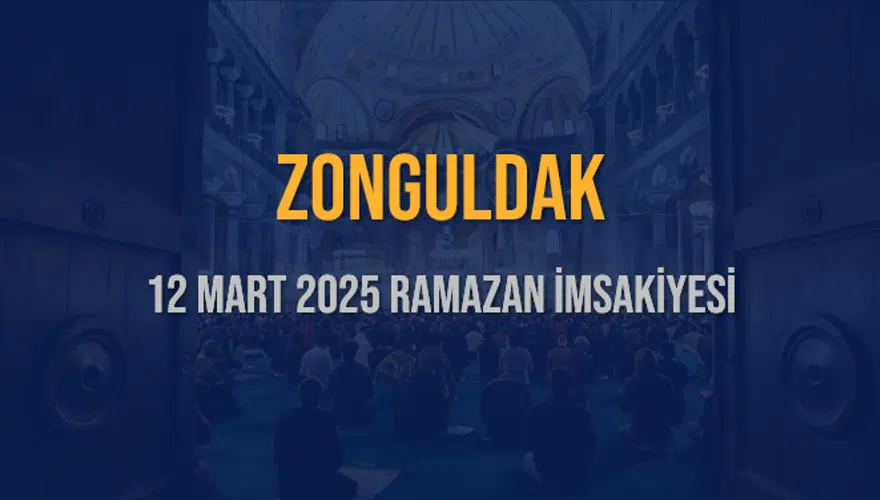 12 Mart 2025 ZONGULDAK RAMAZAN İMSAKİYESİ 3