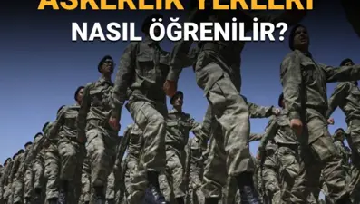 Askerlik yerleri ne zaman açıklanacak? Ağustos celbi askerlik yerleri sorgulama