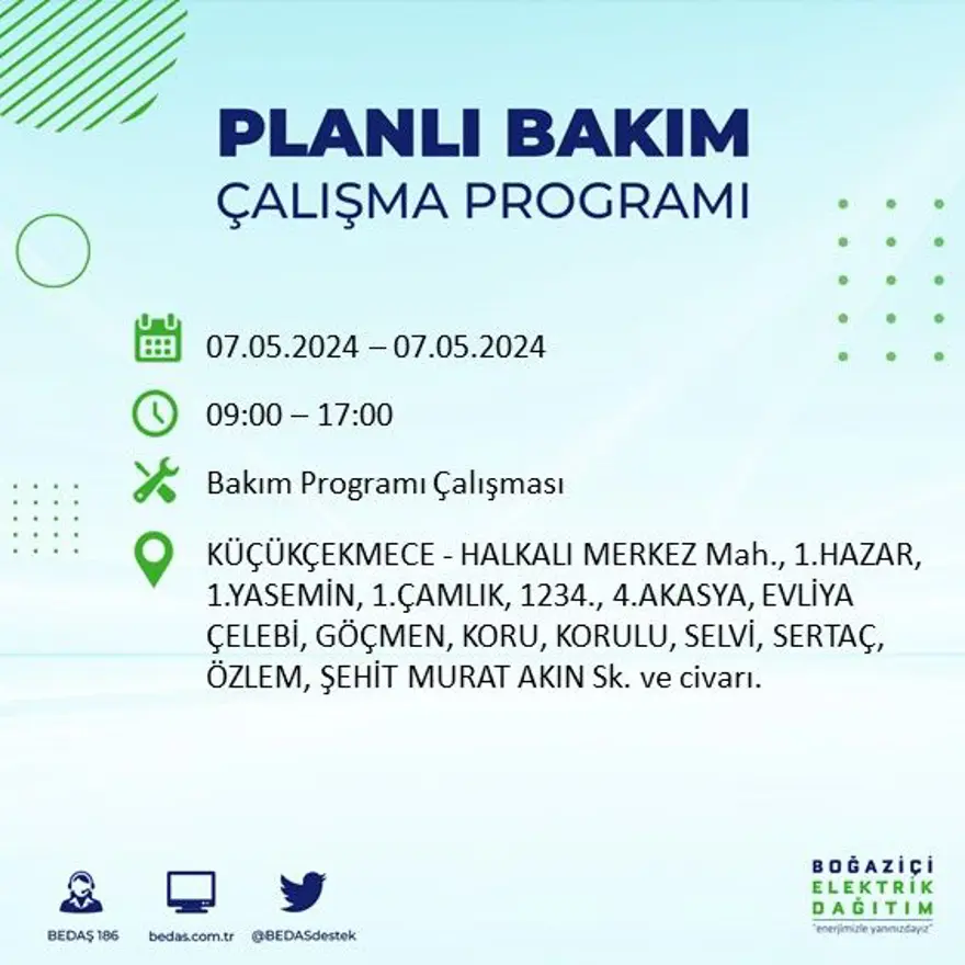 İstanbul'un 23 ilçesinde elektrik kesintisi: Elektrikler ne zaman gelecek? (7 Mayıs tarihli BEDAŞ kesinti programı) 43 İstanbul'un 23 ilçesinde elektrik kesintisi: Elektrikler ne zaman gelecek? (7 Mayıs tarihli BEDAŞ kesinti programı) 43