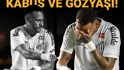 Kabus ve gözyaşı: Neymar hüngür hüngür ağladı