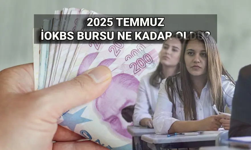 İOKBS bursu zamlandı mı, ne kadar oldu? Bursluluk parası yüzde kaç arttı? 
