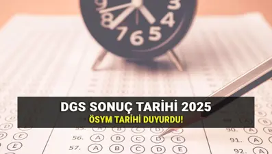 DGS sonuç günü belli oldu! ÖSYM tarafından Dikey Geçiş Sınavı (DGS) sonuçları ne zaman açıklanacak? DGS sonucu sorgulama ekranı