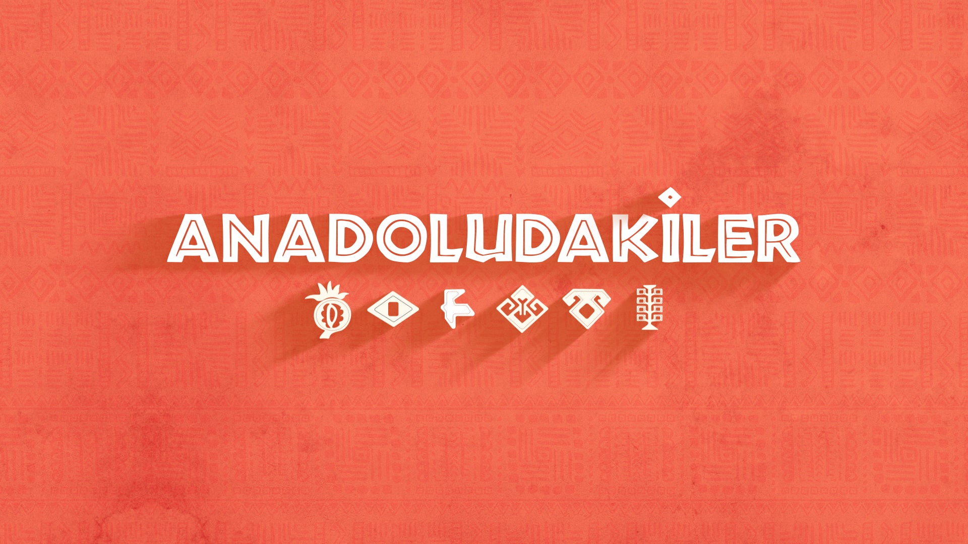 ANADOLUDAKİLER