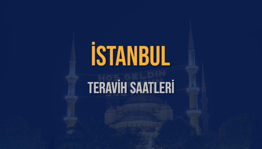 İSTANBUL TERAVİH SAATLERİ 5