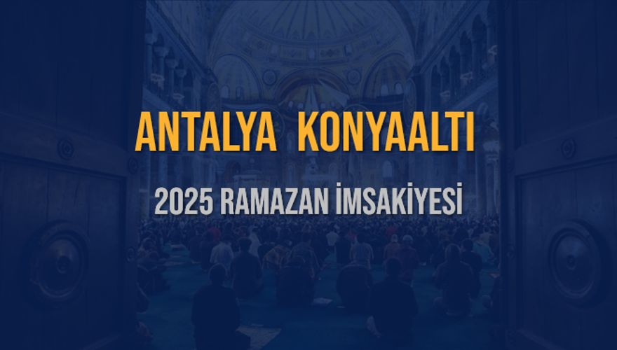 2025 ANTALYA KONYAALTI RAMAZAN İMSAKİYESİ 3