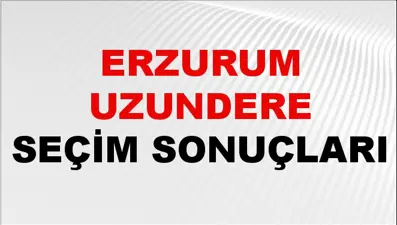 Erzurum UZUNDERE Seçim Sonuçları 2024 Canlı: 31 Mart 2024 Türkiye UZUNDERE Yerel Seçim Sonucu ve YSK Oy Sonuçları Son Dakika
