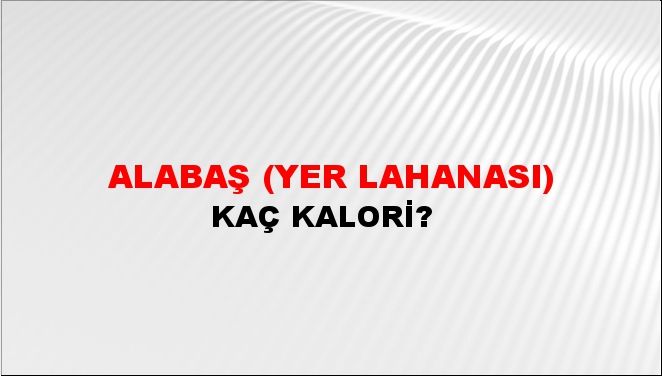 Alabaş (Yer lahanası)