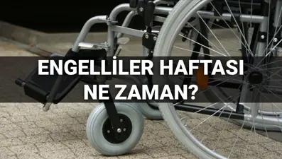 Engelliler Haftası ne zaman, hangi günlerde kutlanacak? (2025 Engelliler Haftası takvimi)