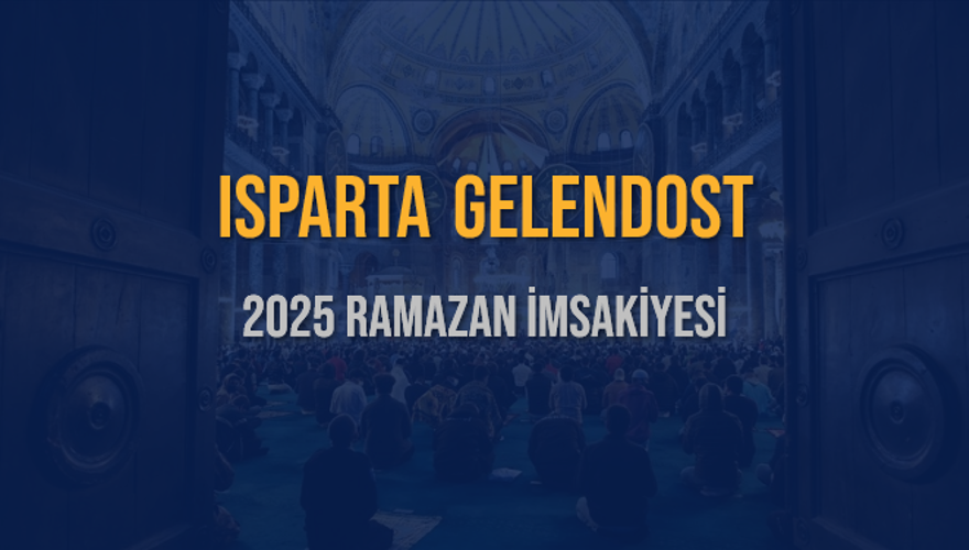 2025 ISPARTA GELENDOST RAMAZAN İMSAKİYESİ 3