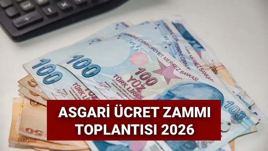 Asgari ücret zammı 2026: Yeni asgari ücret zaman belli olacak? Gözler komisyon tarihinde 
