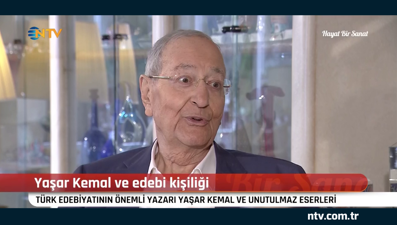 Yaşar Kemal ve edebi kişiliği... (Hayat Bir Sanat 21 Mart 2020)