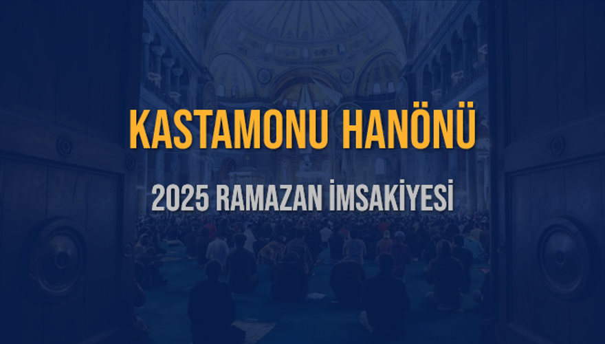 2025 KASTAMONU HANÖNÜ RAMAZAN İMSAKİYESİ 3 2025 KASTAMONU HANÖNÜ RAMAZAN İMSAKİYESİ 3