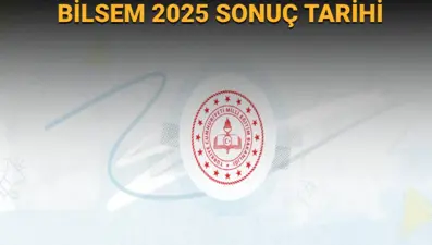 BİLSEM bireysel değerlendirme sonuç tarihi: 2025 BİLSEM takvimi