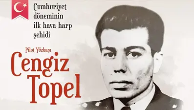 Cumhuriyet döneminin ilk hava harp şehidi anılıyor: Cengiz Topel kimdir?